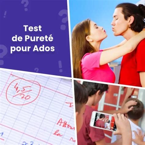 teste de pureté ado|Test de pureté pour adolescents